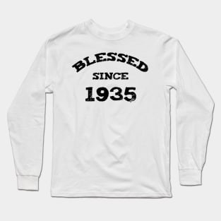 Blessed Since 1935 Cool Blessed Christian Birthday Long Sleeve T-Shirt